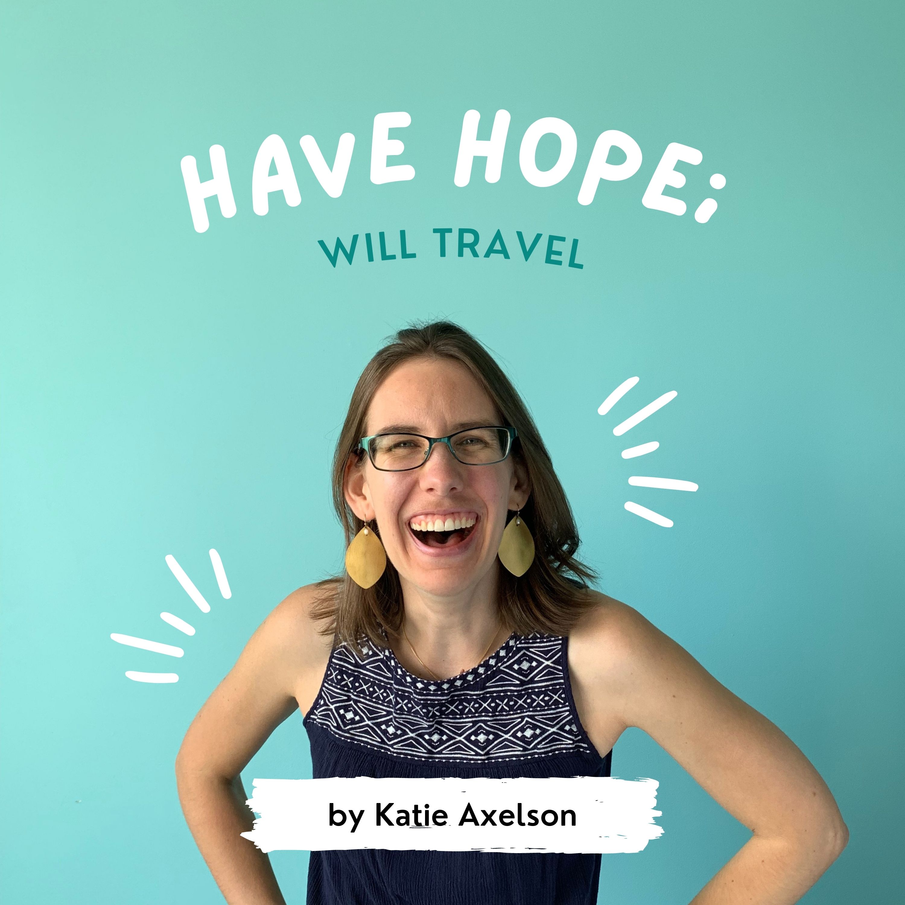 Have Hope; Will Travel